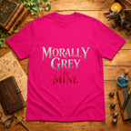 Morally Grey & Mine T-Shirt