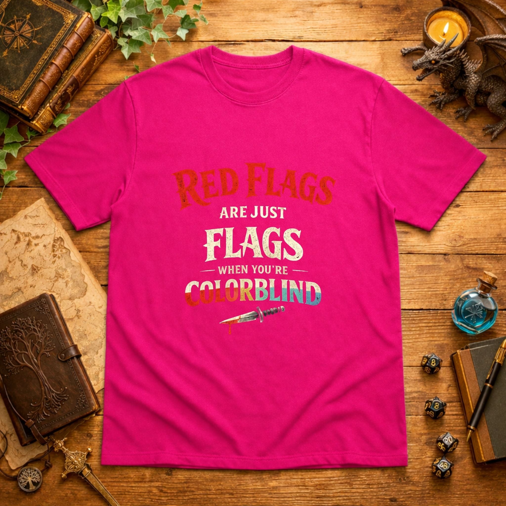 Red Flags Are Just Flags T-Shirt