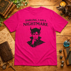 Darling, I Am a Nightmare T-Shirt