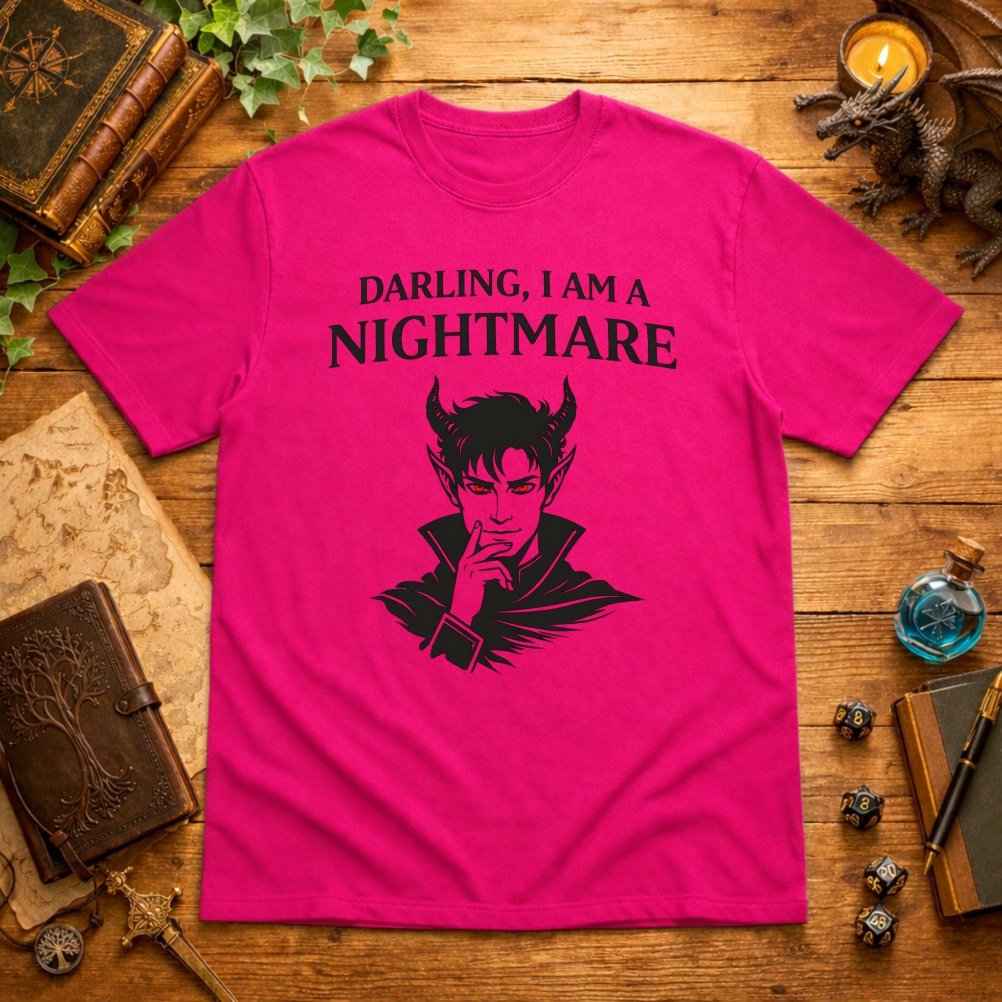 Darling, I Am a Nightmare T-Shirt