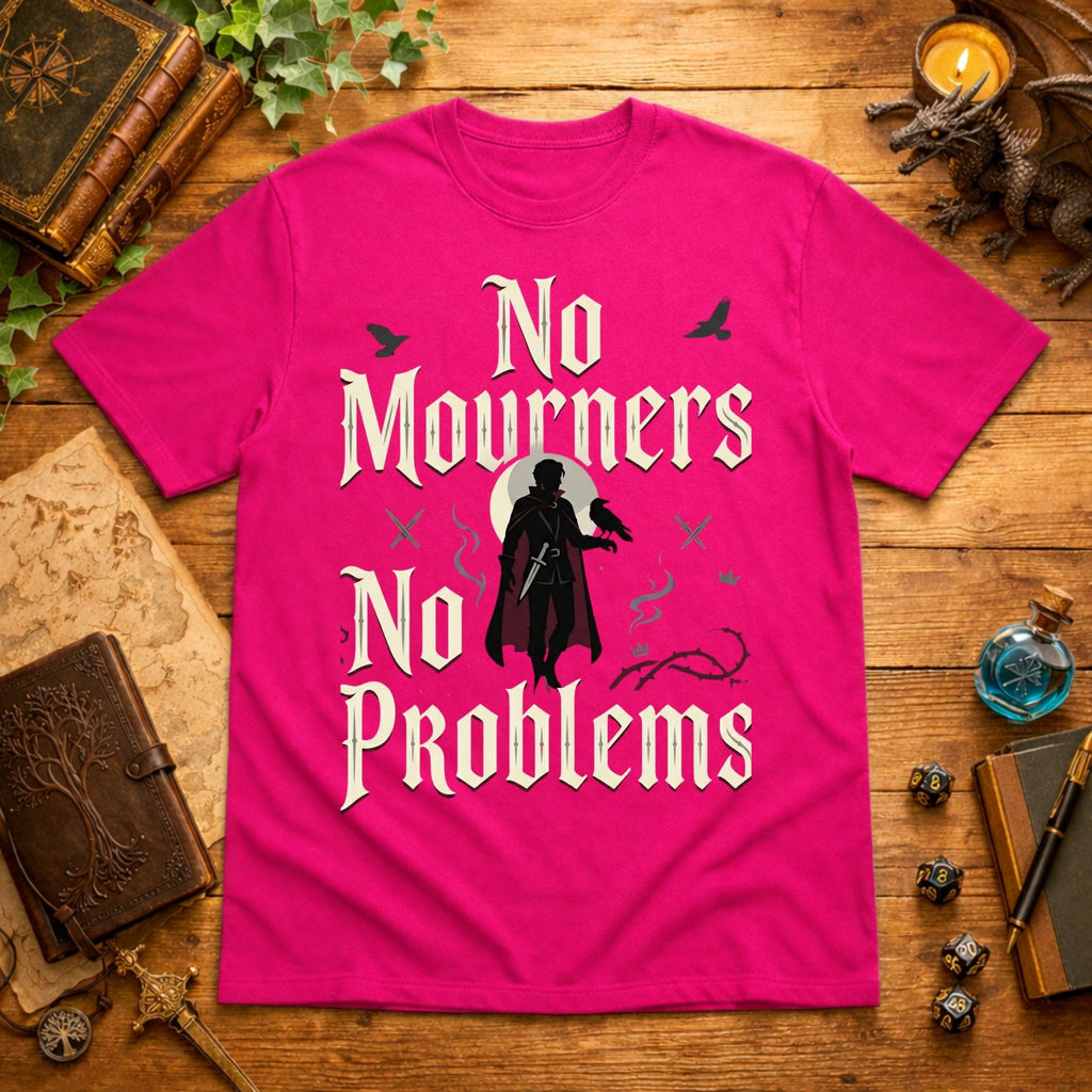 No Mourners T-Shirt