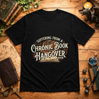 Chronic Book Hangover T-Shirt