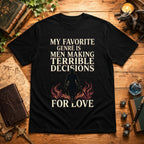 Men Making Terrible Decisions (For Love) T‑Shirt