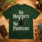 No Mourners T-Shirt