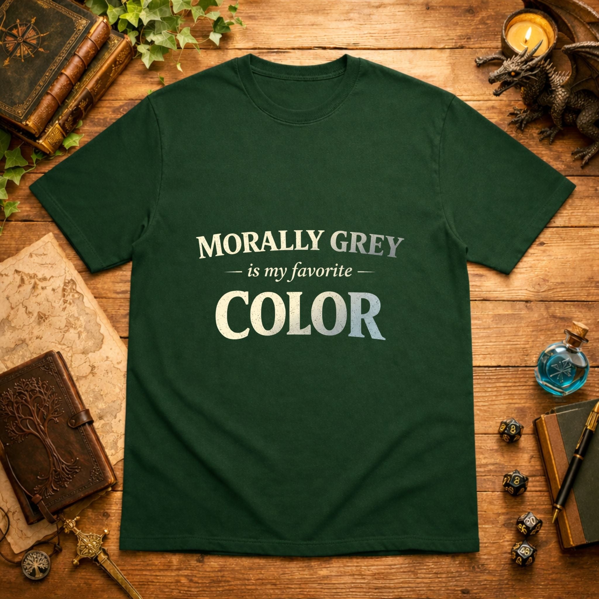 Morally Grey My Favorite T-Shirt