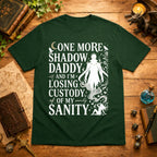 Losing Custody of My Sanity T-Shirt