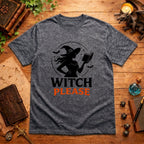 Witch Please T-Shirt