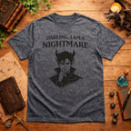 Darling, I Am a Nightmare T-Shirt