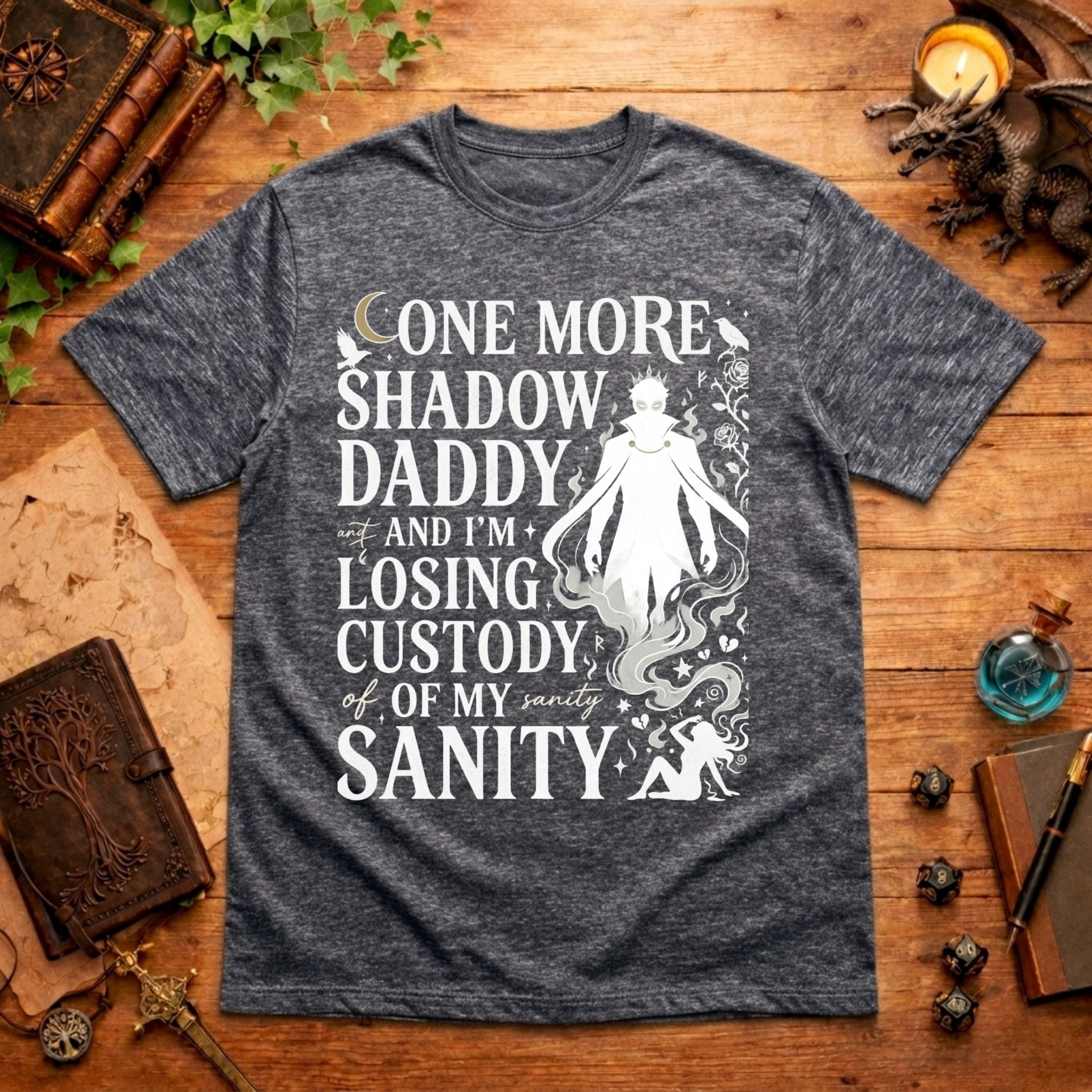 Losing Custody of My Sanity T-Shirt