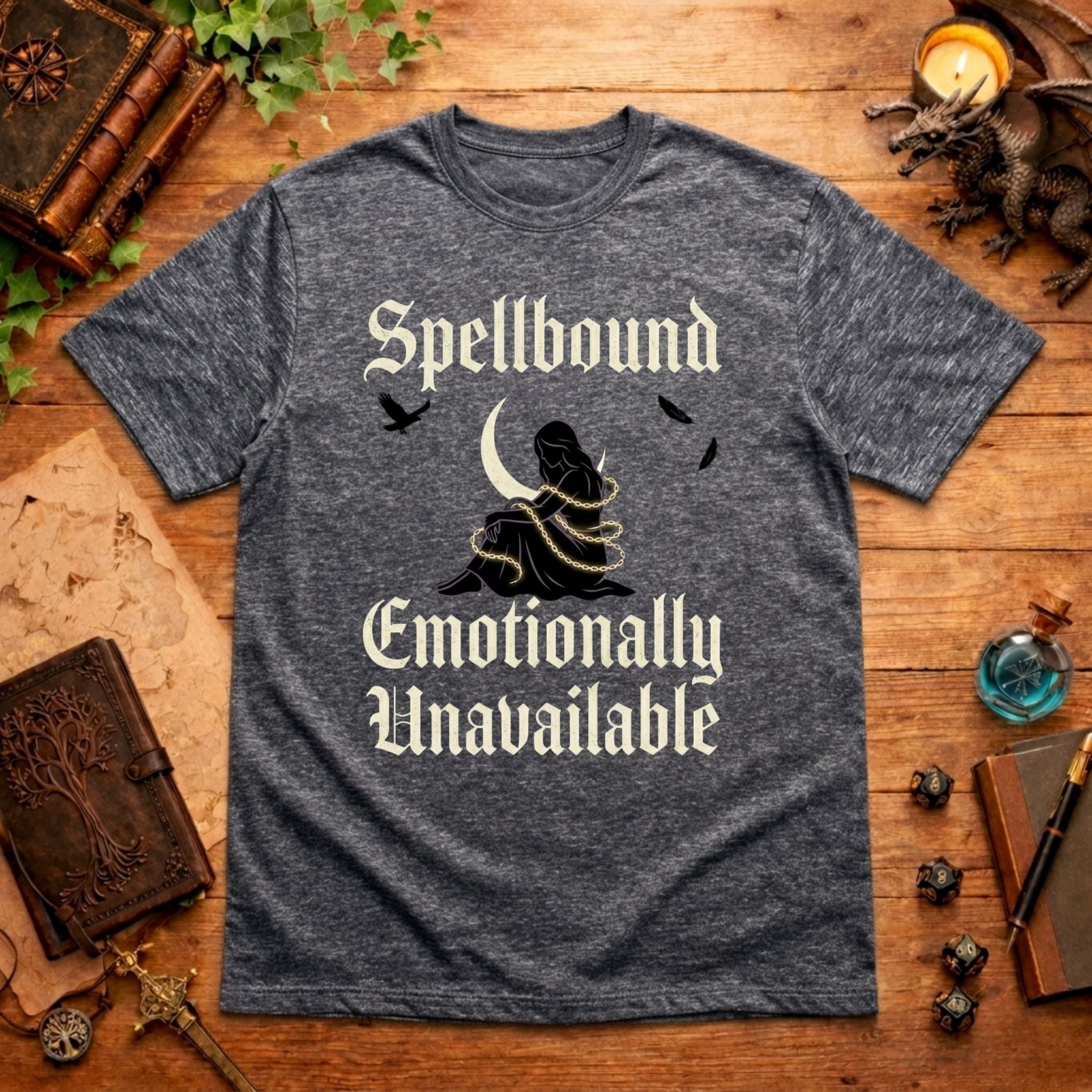 Spellbound and Emotionally Unavailable T‑Shirt