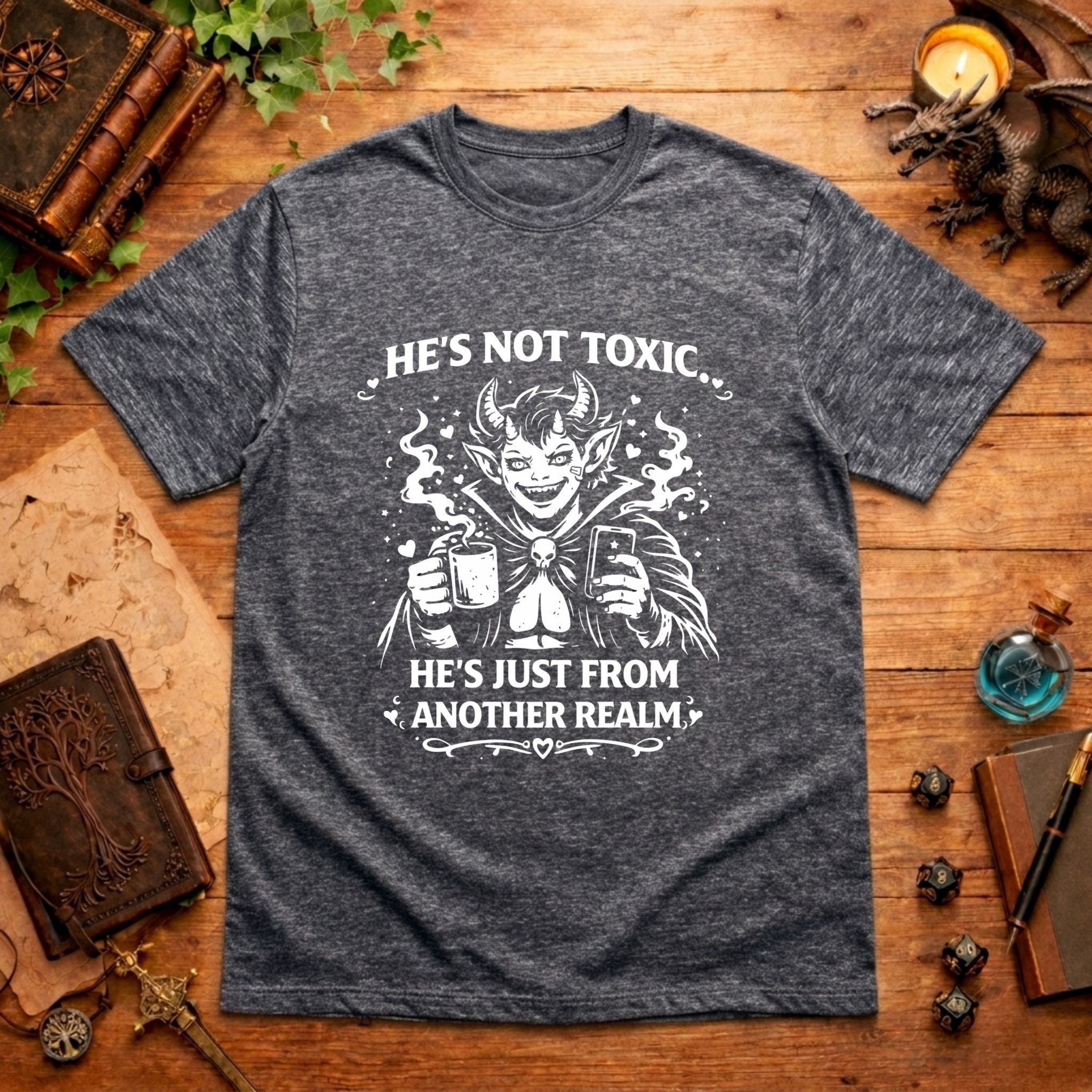 He’s Not Toxic T-Shirt