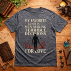 Men Making Terrible Decisions (For Love) T‑Shirt