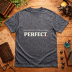 Emotionally Unavailable? PERFECT. T-Shirt