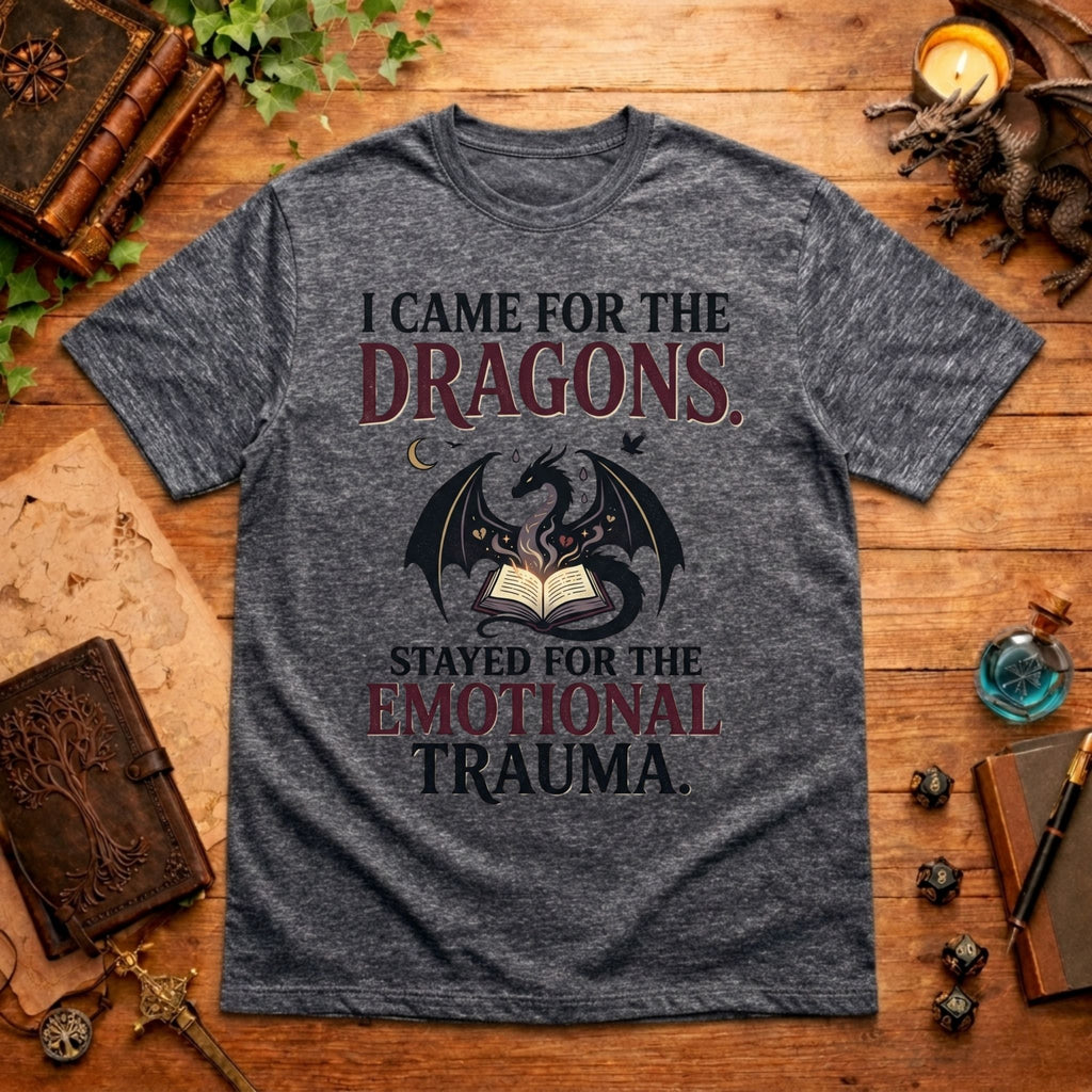I Came for the Dragons T-Shirt