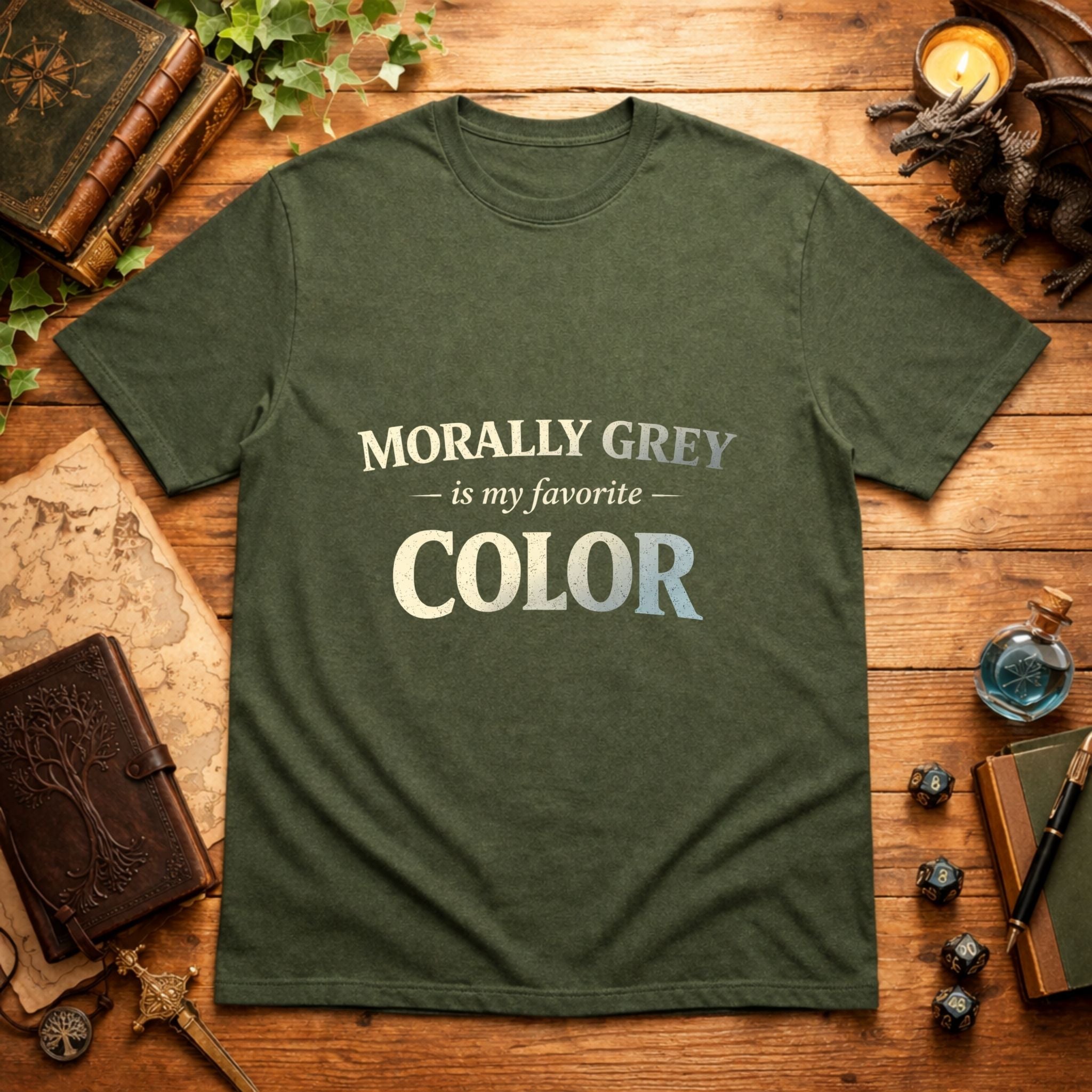 Morally Grey My Favorite T-Shirt