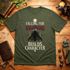 Falling for Villains Builds Character T-Shirt