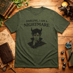 Darling, I Am a Nightmare T-Shirt