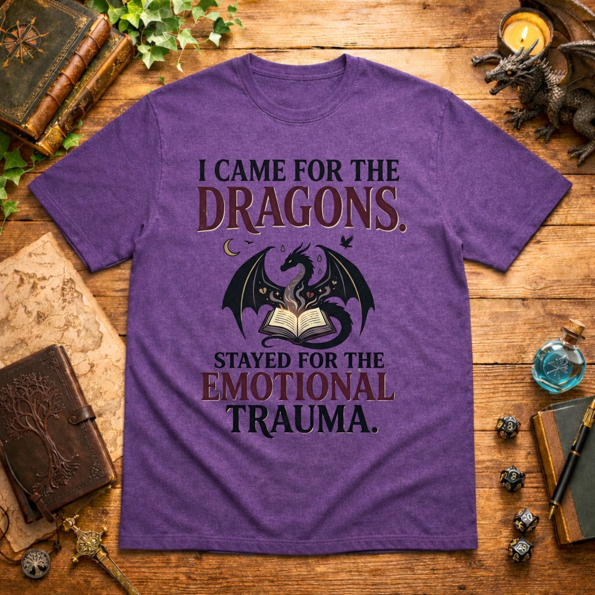 I Came for the Dragons T-Shirt