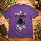 Falling for Villains Builds Character T-Shirt