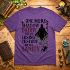 Losing Custody Of My Sanity T-Shirt
