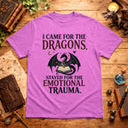 I Came for the Dragons T-Shirt