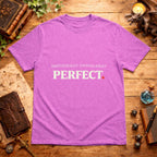Emotionally Unavailable? PERFECT. T-Shirt