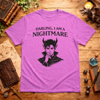 Darling, I Am a Nightmare T-Shirt