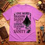 Losing Custody Of My Sanity T-Shirt