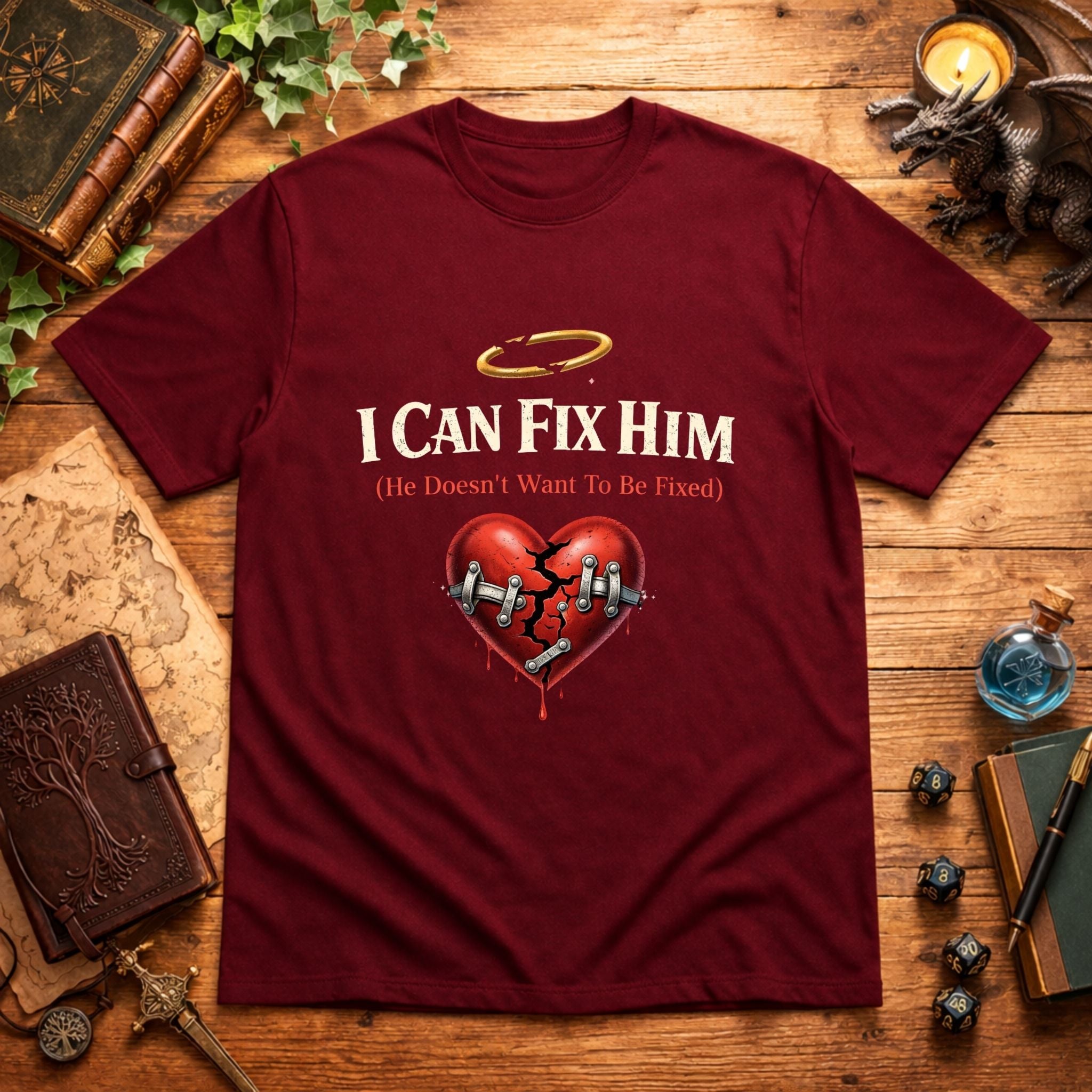 I Can Fix Him T-Shirt