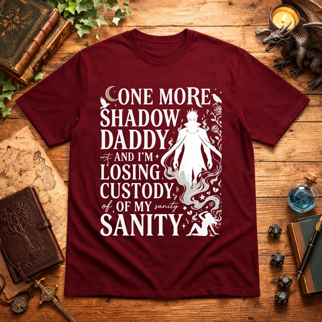 Losing Custody of My Sanity T-Shirt