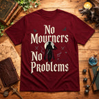 No Mourners T-Shirt