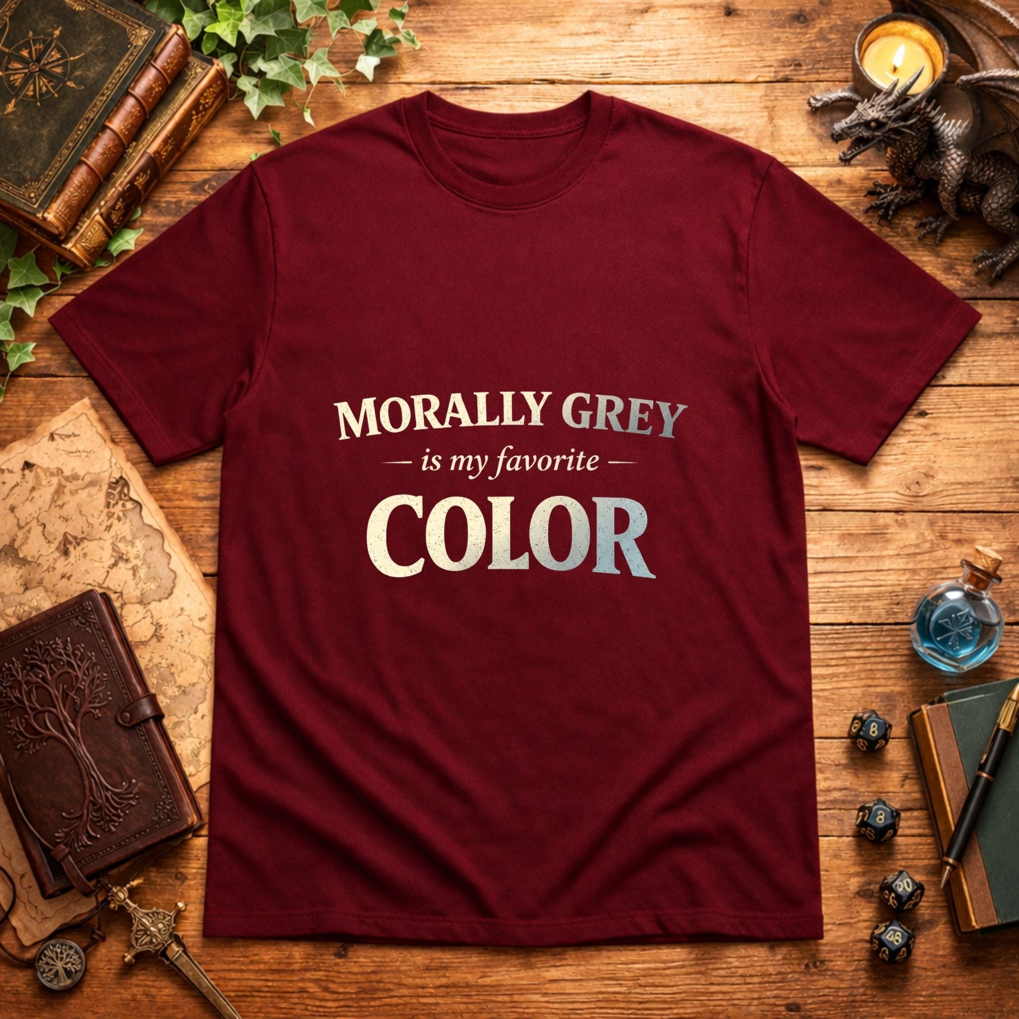 Morally Grey My Favorite T-Shirt