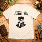 Darling, I Am a Nightmare T-Shirt