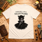 Darling, I Am a Nightmare T-Shirt