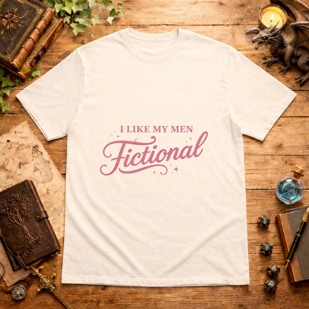 I Like My Men Fictional T‑Shirt