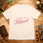 I Like My Men Fictional T‑Shirt