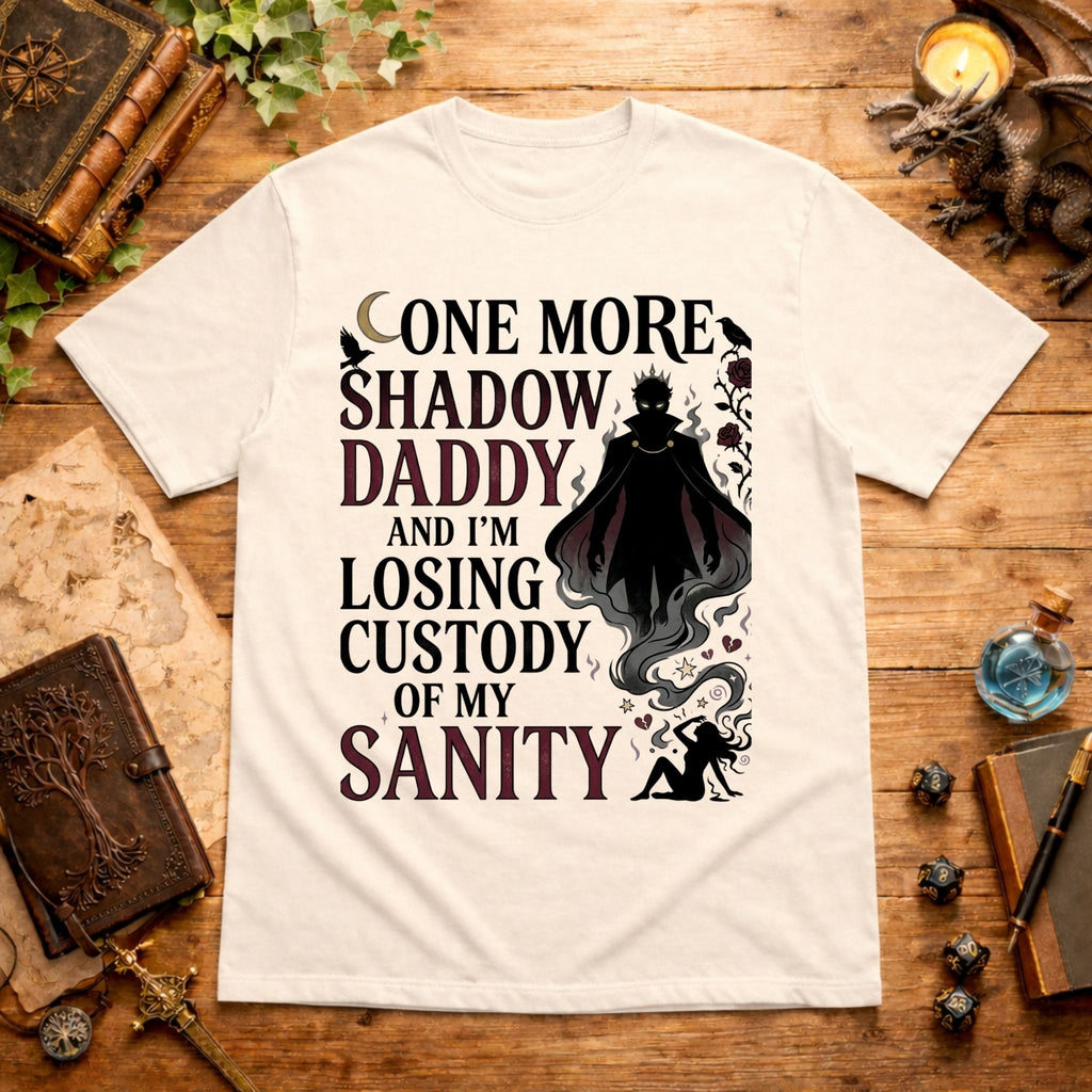 Losing Custody Of My Sanity T-Shirt
