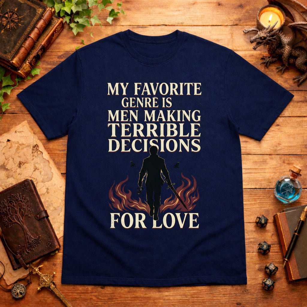 Men Making Terrible Decisions (For Love) T‑Shirt