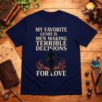 Men Making Terrible Decisions (For Love) T‑Shirt
