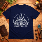 Still Reads Fairytales White T-Shirt