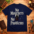 No Mourners T-Shirt