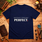 Emotionally Unavailable? PERFECT. T-Shirt