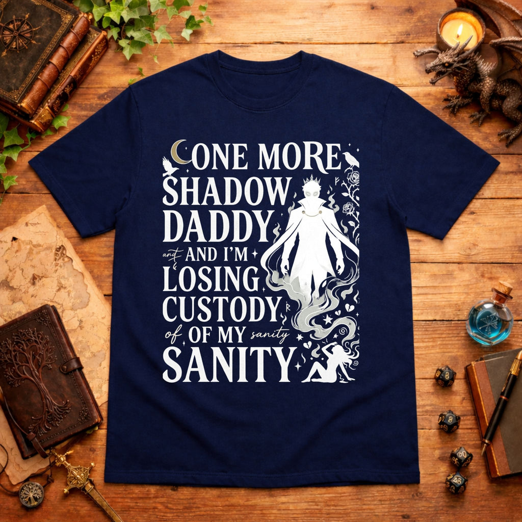 Losing Custody of My Sanity T-Shirt