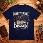 Will Fight a Dragon T-Shirt
