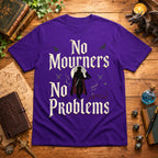 No Mourners T-Shirt