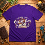 Chronic Book Hangover T-Shirt
