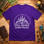 Still Reads Fairytales White T-Shirt