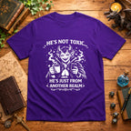 He’s Not Toxic T-Shirt