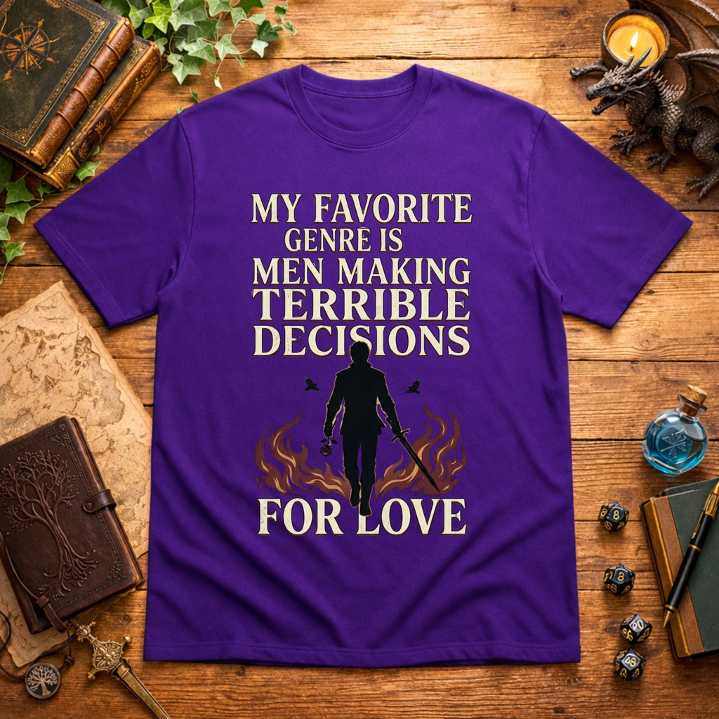 Men Making Terrible Decisions (For Love) T‑Shirt