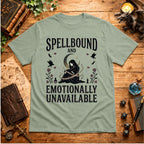 Spellbound and Emotionally Unavailable T-Shirt